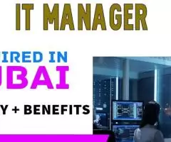 IT Manager Required in Dubai