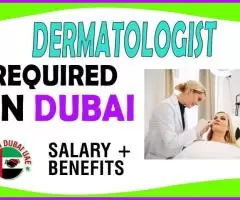 Dermatologist Required in Dubai