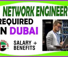 NETWORK ENGINEER Required in Dubai