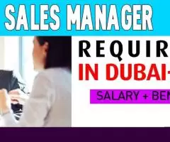 Sales Manager Required in Dubai