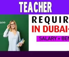 Teacher Required in Dubai