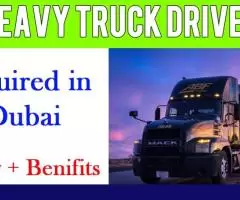 HEAVY TRUCK DRIVER Required in Dubai