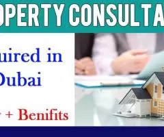 Property Consultant Required in Dubai -