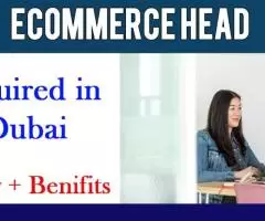 Ecommerce Head Required in Dubai