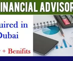 Financial Advisor Required in Dubai